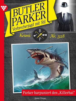 cover image of Parker harpuniert den Killerhai